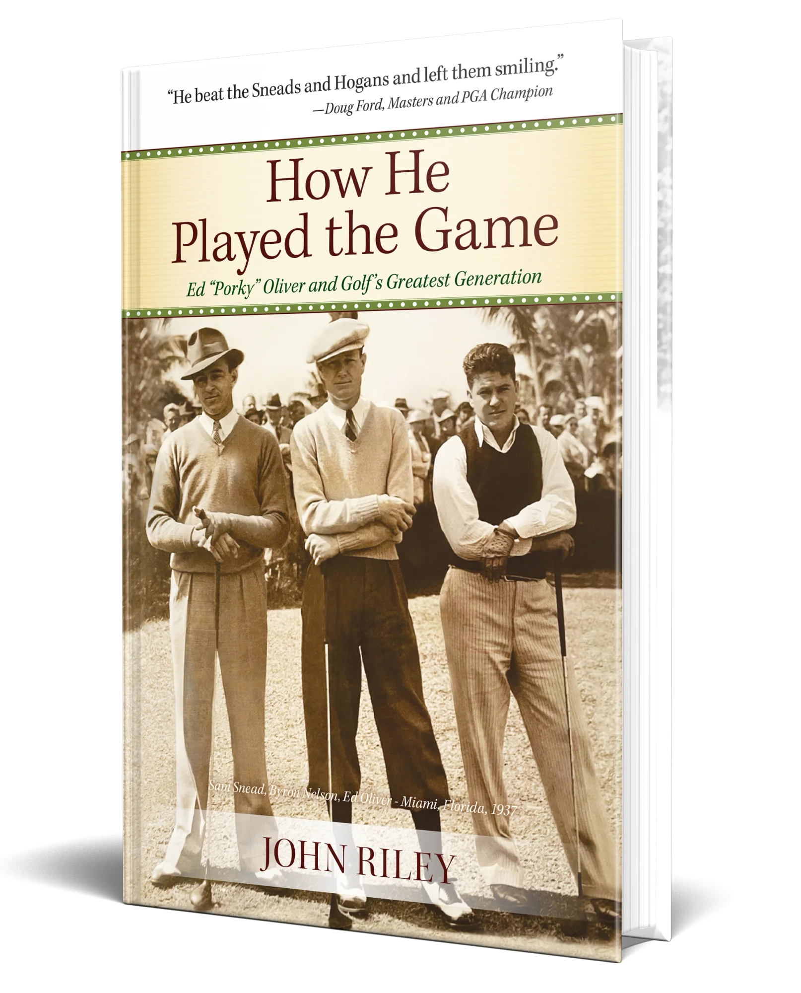 How He Played the Game