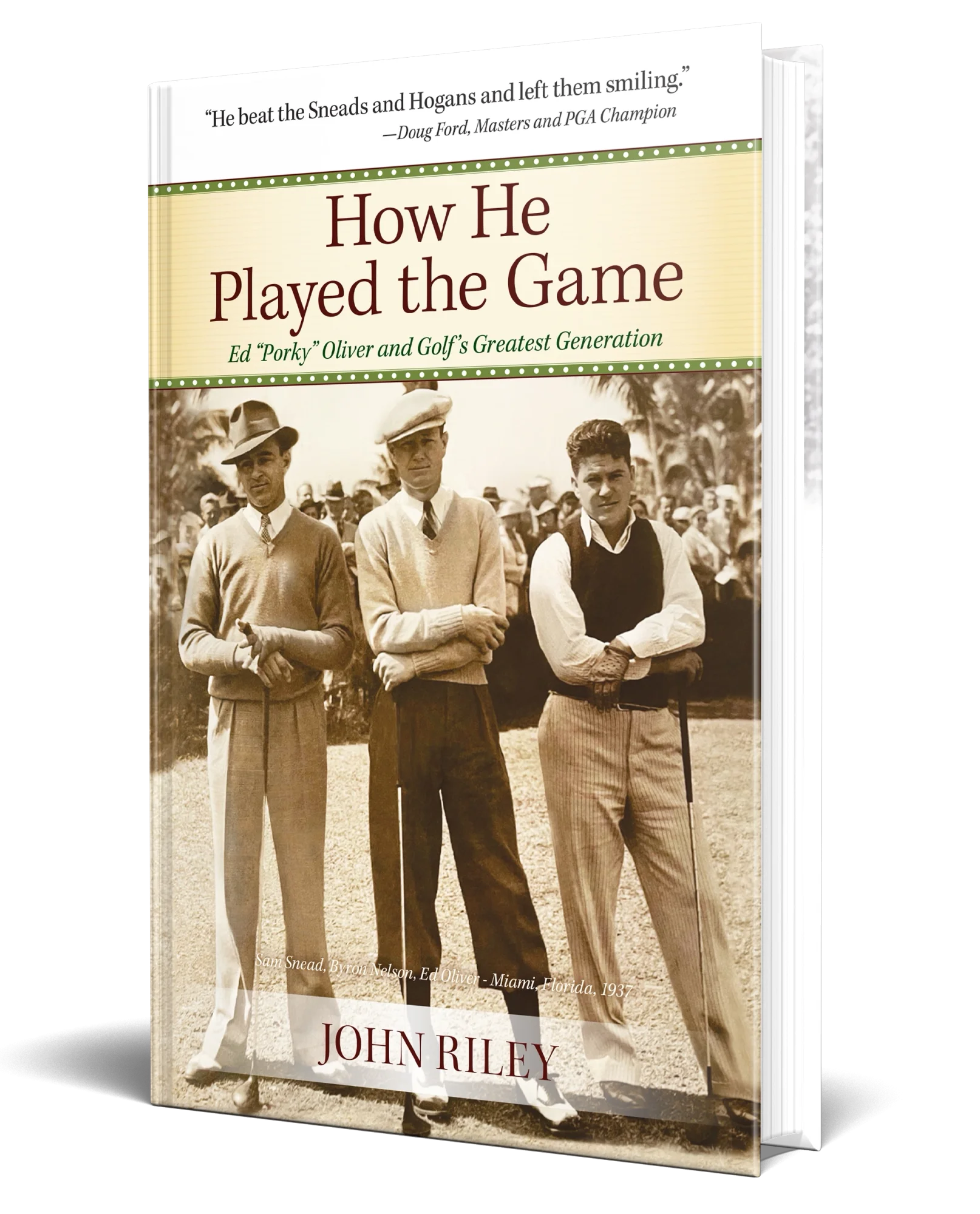How He Played the Game